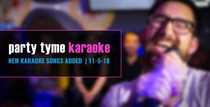 Party Tyme Karaoke Subscription Update 11-5-18